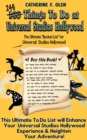 One Hundred Things to do at Universal Studios Hollywood Before you Die : The Ultimate Bucket List - Universal Studios Hollywood Edition - eBook