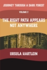 Journey Through a Dark Forest, Vol. II : The Right Path Appears Not Anywhere: Lyuba and Ivan in the Age of Anxiety - Book