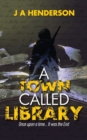 A Town Called Library - Book