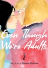 Even Though We're Adults Vol. 2 - Book