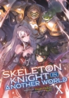 Skeleton Knight in Another World (Light Novel) Vol. 10 - Book