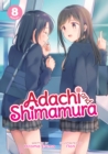 Adachi and Shimamura (Light Novel) Vol. 8 - Book
