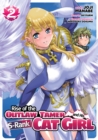 Rise of the Outlaw Tamer and His S-Rank Cat Girl (Manga) Vol. 2 - Book