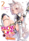 Slow Life In Another World (I Wish!) (Manga) Vol. 2 - Book