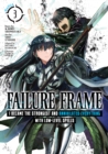Failure Frame: I Became the Strongest and Annihilated Everything With Low-Level Spells (Manga) Vol. 3 - Book