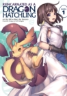 Reincarnated as a Dragon Hatchling (Manga) Vol. 1 - Book