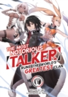 The Most Notorious "Talker" Runs the World's Greatest Clan (Light Novel) Vol. 1 - Book