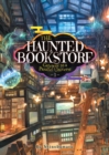The Haunted Bookstore - Gateway to a Parallel Universe (Light Novel) Vol. 1 - Book