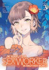JK Haru is a Sex Worker in Another World (Manga) Vol. 2 - Book