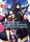 My Status as an Assassin Obviously Exceeds the Hero's (Light Novel) Vol. 2 - Book