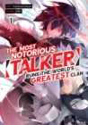 The Most Notorious Talker Runs the Worlds Greatest Clan (Manga) Vol. 1 - Book