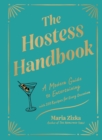 The Hostess Handbook : A Modern Guide to Entertaining - Book