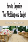 How to Plan Your Wedding on a Budget - Book