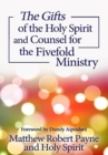 The Gifts of the Holy Spirit and Counsel for the Fivefold Ministry - Book