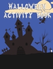 Halloween Activity Book : 50 Pages 8.5" X 11" Notebook College Ruled Line Paper - Book
