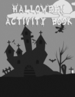 Halloween Activity Book : 8.5" X 11" Notebook College Ruled Line Paper - Book