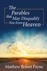 The Parables that May Disqualify You from Heaven - Book