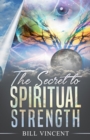 The Secret to Spiritual Strength - Book