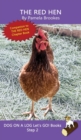The Red Hen : Sound-Out Phonics Books Help Developing Readers, including Students with Dyslexia, Learn to Read (Step 2 in a Systematic Series of Decodable Books) - Book