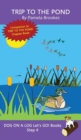 Trip To The Pond : Sound-Out Phonics Books Help Developing Readers, including Students with Dyslexia, Learn to Read (Step 4 in a Systematic Series of Decodable Books) - Book