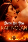 Burn For You - Book