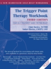 Trigger Point Therapy Workbook : Your Self-Treatment Guide for Pain Relief (A New Harbinger Self-Help Workbook) - Book