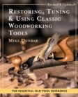 Restoring, Tuning & Using Classic Woodworking Tools : Updated and Updated Edition - Book