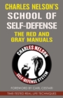 Charles Nelson's School Of Self-defense : The Red and Gray Manuals - Book