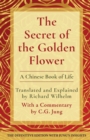 The Secret of the Golden Flower : A Chinese Book of Life - Book