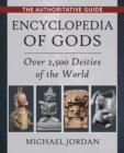 Encyclopedia of Gods : Over 2,500 Deities of the World - Book
