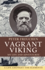 Vagrant Viking; : My life and adventures - Book