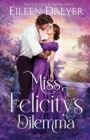 Miss Felicity's Dilemma - Book