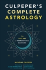 Culpeper's Complete Astrology : The Lost Art of Astrological Medicine - eBook
