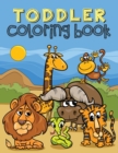 Toddler Coloring Book : Coloring Book for Toddlers Ages 1-3 (Animals, Cars, Trucks, Numbers and More) - Book
