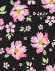 2021 Monthly Planner : 2021 Planner Monthly 8.5 x 11 with Floral Cover (Volume 3) - Book