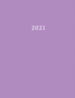2021 : Large Weekly and Monthly Planner with Purple Cover - Book