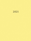 2021 : Large Weekly and Monthly Planner with Yellow Cover - Book