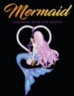 Mermaid Coloring Book for Adults : Beautiful Stress Relieving Designs - Book