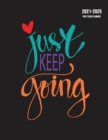 Just Keep Going : 2021-2025 Five Year Monthly Planner - Book