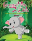 Connect the Dots : Fun Dot to Dot Puzzles for Kids Ages 4-8 - Book