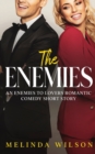 The Enemies : An Enemies to Lovers Romantic Comedy Short Story - Book