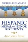 Hispanic Medal of Honor Recipients Volume 168 : American Heroes - Book