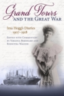 Grand Tours and the Great War : Ima Hogg's Diaries, 1907-1918 - Book