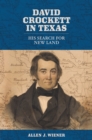 David Crockett in Texas : His Search for New Land - Book