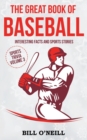 The Great Book of Baseball : Interesting Facts and Sports Stories - Book