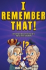 I Remember That! : Captivating Stories, Interesting Facts and Fun Trivia for Seniors - Book