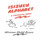 Isizulu Alphabet : A Coloring Book - Book