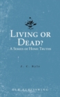 Living or Dead? A Series of Home Truths - Book
