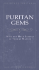Puritan Gems : Wise and Holy Sayings of Thomas Watson - Book