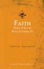 Faith : What It Is and What It Leads To - eBook